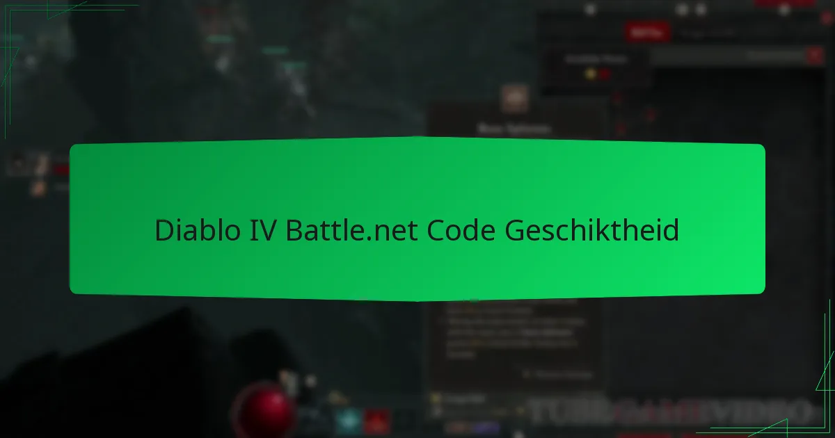 Diablo IV Battle.net Code Geschiktheid