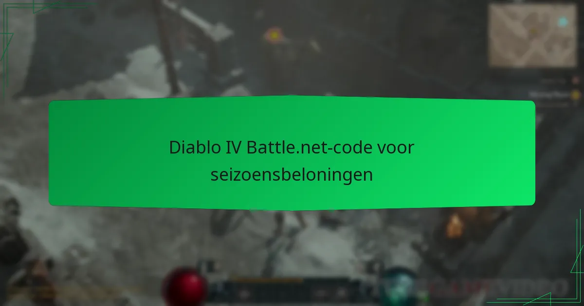 Diablo IV Battle.net-code voor seizoensbeloningen