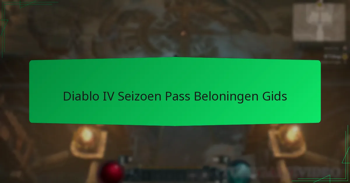 Diablo IV Seizoen Pass Beloningen Gids