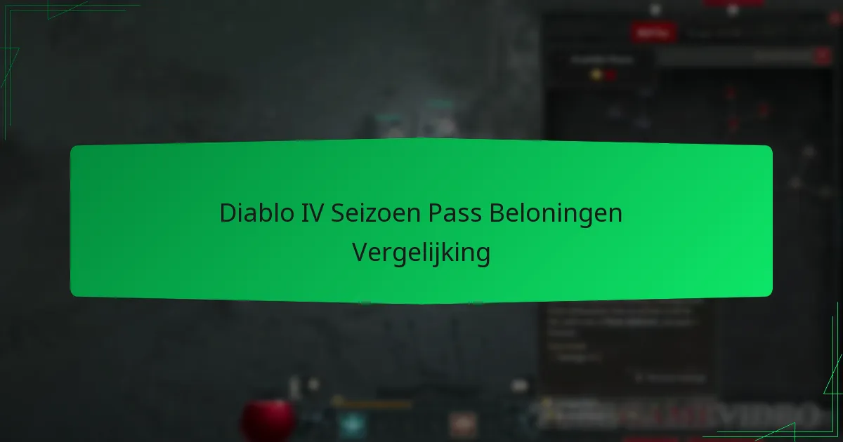 Diablo IV Seizoen Pass Beloningen Vergelijking