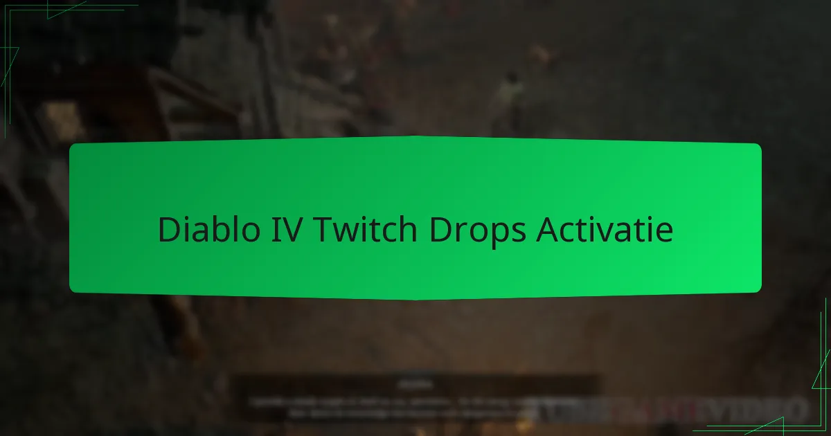 Diablo IV Twitch Drops Activatie