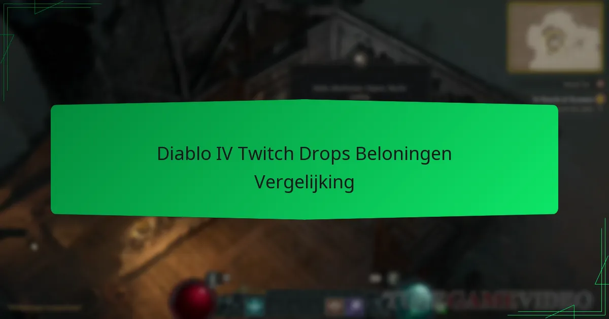 Diablo IV Twitch Drops Beloningen Vergelijking