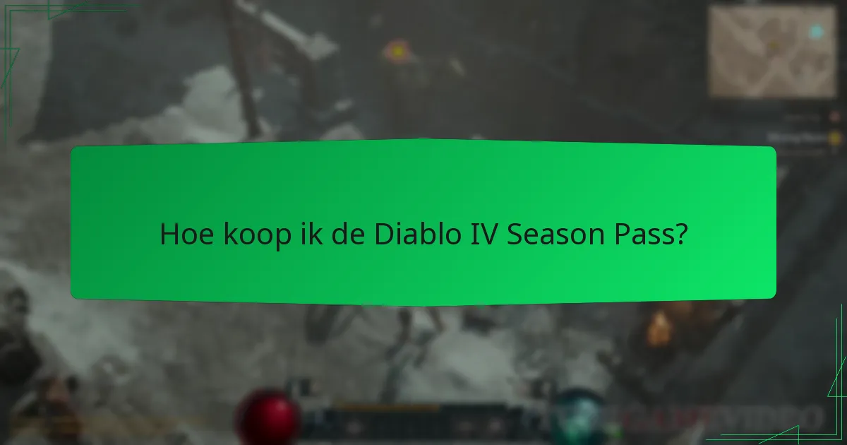 Hoe werkt de Diablo IV Season Pass?