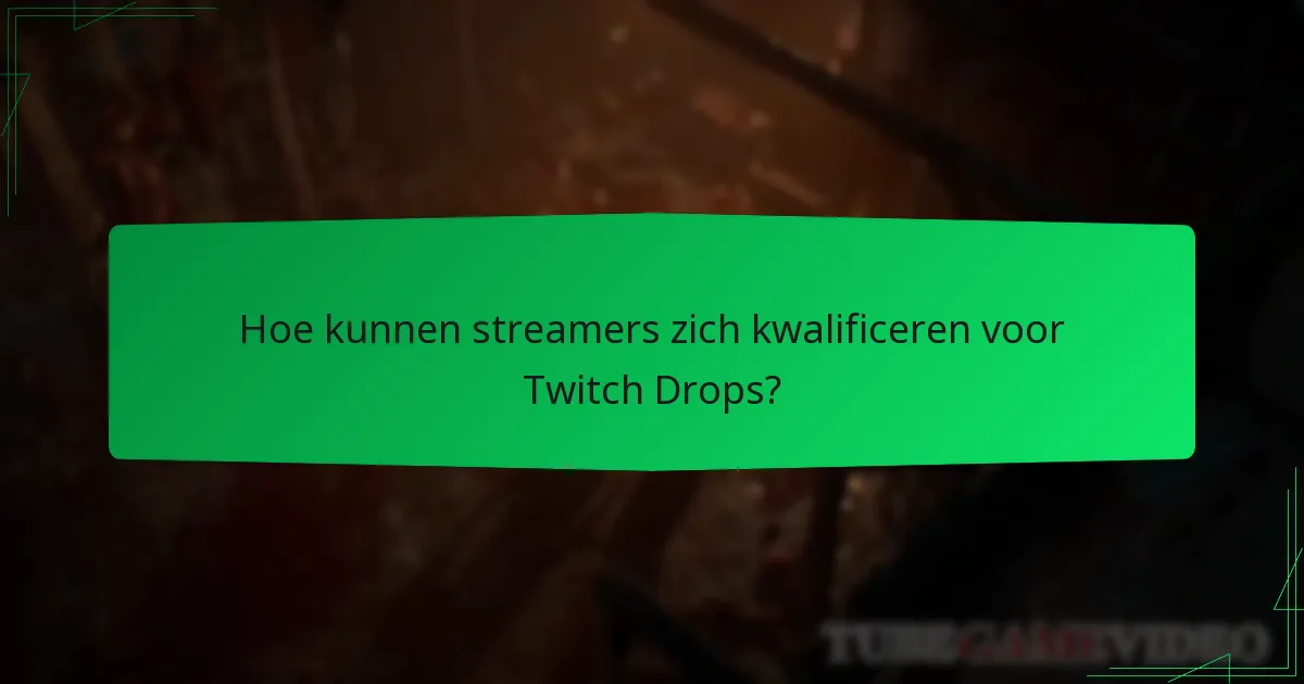 Welke beloningen zijn beschikbaar via Twitch Drops?
