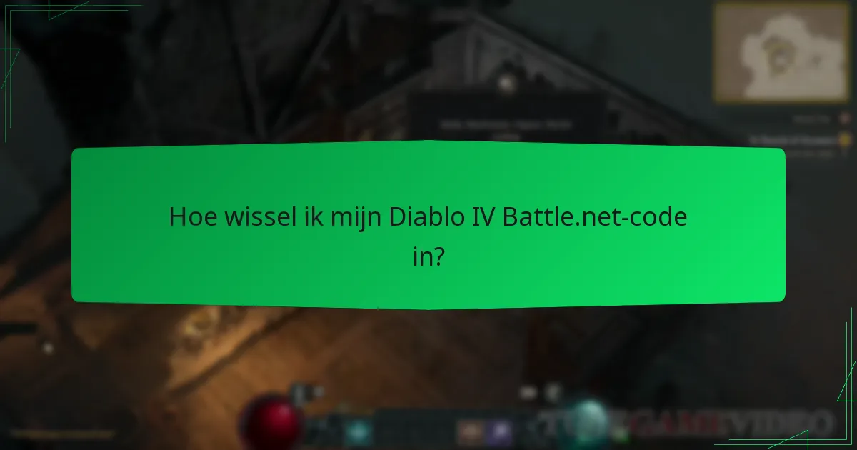 Hoe wissel ik mijn Diablo IV Battle.net-code in?