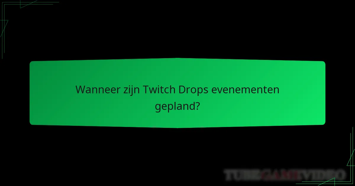 Hoe claim ik Twitch Drops cosmetica?