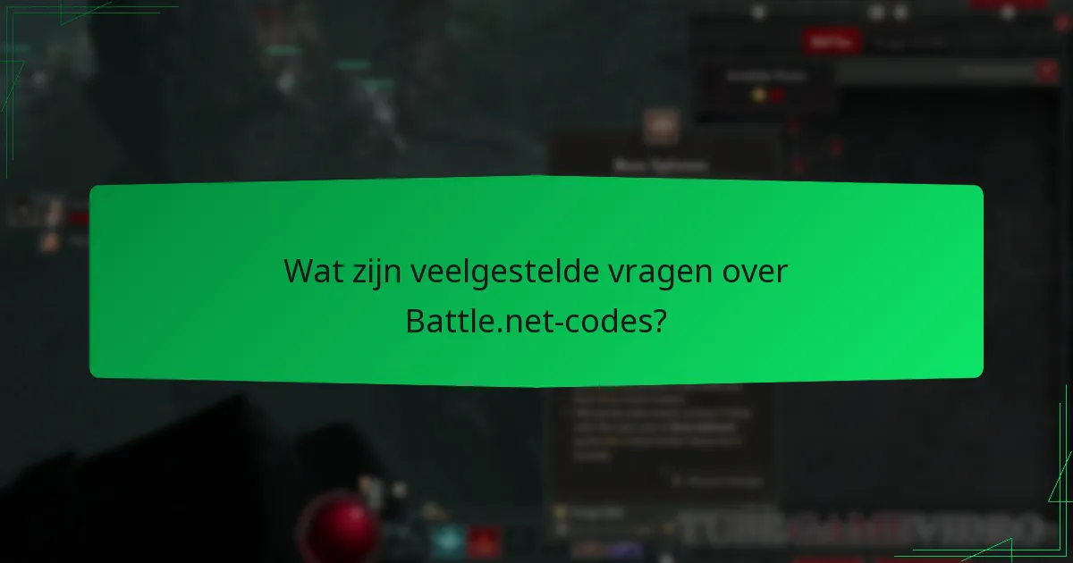 Wat zijn veelgestelde vragen over Battle.net-codes?